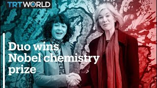 Two women scientists win Nobel Prize in chemistry