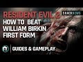 Resident Evil 2 Remake - How to Beat William Birkin - First Form