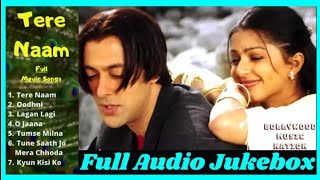 💕Tere Naam💕Movie All Songs || Salman Khan 💕|| Bhumika Chawla || Ayesha Jhulka.