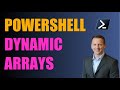 Mastering PowerShell Dynamic Arrays