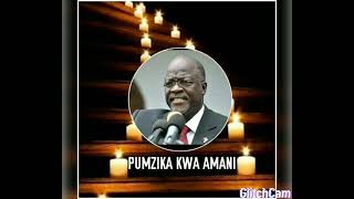 Ulale pema Magufuli by F. M Shimiyu- Rest in peace Mr. President