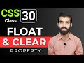 CSS Tutorial: CSS Float and Clear Property Explained | CSS full course for beginners | Class 30