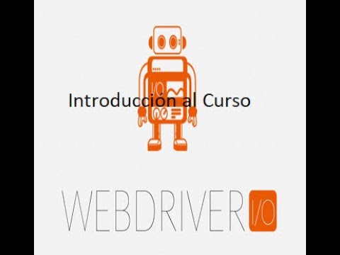 1 Introducción Al Curso De Webdriver Io Youtube