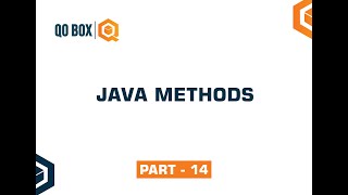 Java Methods | Part 14 | QO-BOX