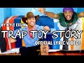 Kyle Exum - Trap Toy Story - Official Lyric Video