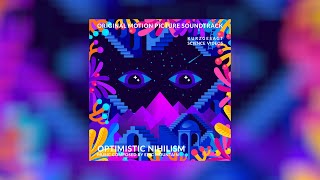 Optimistic Nihilism – Soundtrack (2017)
