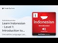 Learn Indonesian - Level 1: Introduction to… by Innovative Language Learning · Audiobook preview