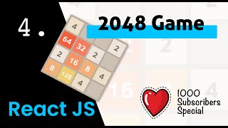#4 - 2048 Game - SIMPLE AND EASY - Game Development in React