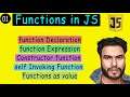 #01 Functions in JS | Functions Declarations, Constructor Function , Self Invoking Function🔥