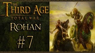 Third Age Total War: Rohan Campaign (VH/VH) - Part 7 - Conquering North