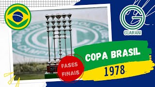 Copa Brasil de Futebol de 1978 (FASES FINAIS - SÉRIE A)