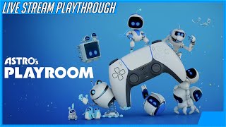 Astro's Playroom (PS5) - Live Stream Playthrough
