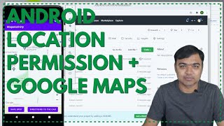 Add Location Permission and creating a simple project with Google Maps | Android Basics 026