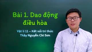 Vật lý lớp 11 - Bài 1: Dao động điều hòa - Kết nối tri thức