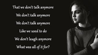 We Don't Talk Anymore - Charlie Puth feat. Selena Gomez (Lyrics)