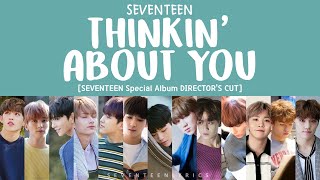 Lyrics가사 Seventeen 세븐틴 - Thinkin About You Special Album Directors Cut