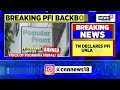 pfi വാർത്ത ഇന്ന് തമിഴ്‌നാട് pfi നിയമവിരുദ്ധം എന്ന് പ്രഖ്യാപിച്ചു ഇംഗ്ലീഷ് വാർത്ത ഏറ്റവും പുതിയ വാർത്ത വാർത്ത 18