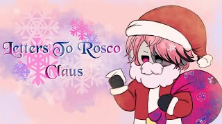 【Letters to Rosco Claus】MERRY GRAVESMAS, MY DEAR ROSCALS!