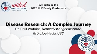 2023 ULF Family Conference: Disease Research - A Complex Journey