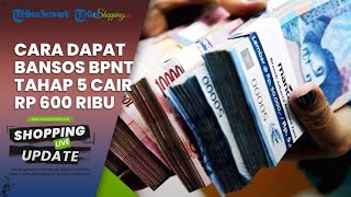 HORE! Bansos BPNT 2023 Tahap 5 Cair Bulan Ini, Dapat Rp 600 Ribu per KPM, Begini Cara Mendapatkannya