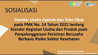 Sosialisasi Standar Usaha Apotek dan Toko Obat pada Permenkes 14 Tahun 2021