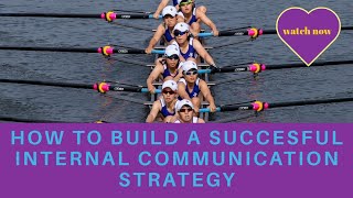 7 Steps for A Succesful Internal Communication Strategy | In-depth Explainer Proven Concept