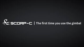The First Time You Use SCORP-C | FeiyuTech Tutorial