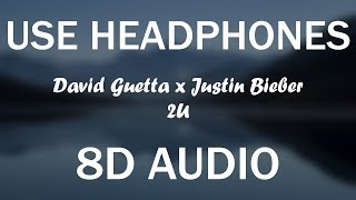David Guetta - 2U (8D AUDIO)ft. Justin Bieber
