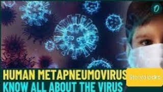 चीन का नया वायरस: क्या हमें चिंता करनी चाहिए ? : HMPV New virus