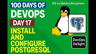 Day 17: Install and Configure PostgreSQL | KodekloudEngineer