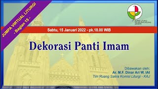 Jumpa Virtual Liturgi Bagian 15: DEKORASI PANTI IMAM