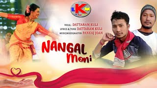 Dattaram Kuli ll NANGAL MONI ll Mising New Song / Official / Pankaj Joan / New Mising Song-2022-2023