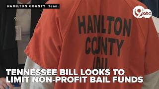 Tennessee bill could limit how many times nonprofits can post bail