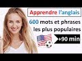 Apprendre l'anglais - 600 mots & phrases les plus populaires