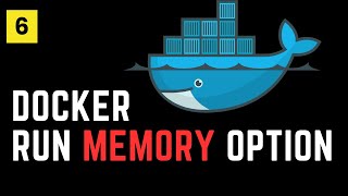 Docker Container Memory | Docker 6
