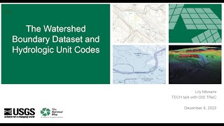 TECH talk: The Watershed Boundary Dataset and Hydrologic Units Codes
