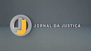 📺 JJ – Jornal da Justiça de 6 de janeiro de 2025