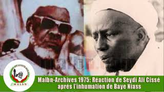 Malbn-Archives 1975: Réaction de Seydi Ali Cissé aprés l’inhumation de Baye Niass