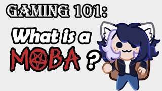 Gaming 101: What is a Moba (and why you should avoid them)