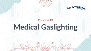 What are the signs of medical gaslighting?