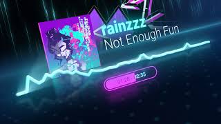 rainzzz 🖤🌧 - Not Enough Fun (Official Audio)