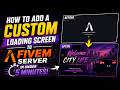 HOW TO ADD A CUSTOM LOADING SCREEN TO FIVEM SERVER IN UNDER 5 MINUTES!