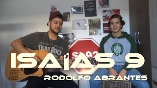 Isaías 9- Rodolfo Abrantes || Kallebe Soares ft André Soares ( COVER )
