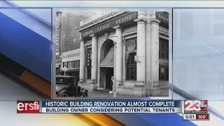 Old historic building in downtown Bakersfield almost ready for business