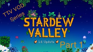 Stardew Valley 1.6 farm VOD