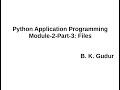 Python Application Programming-Module 2:Part 3 - Files