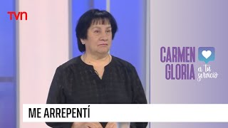 Me arrepentí | Carmen Gloria a tu servicio