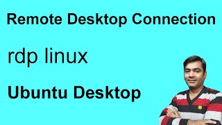 ubuntu remote desktop from windows​ - xrdp - rdp linux - ubuntu remote desktop (tutorial)