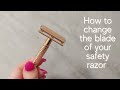 How to change the blade of a safety razor