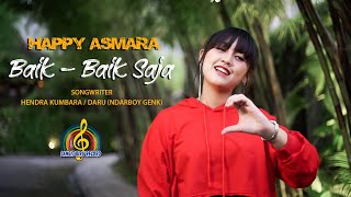 HAPPY ASMARA - BAIK BAIK SAJA (Official Music Video) Dangdut koplo terbaru 2020 full bass